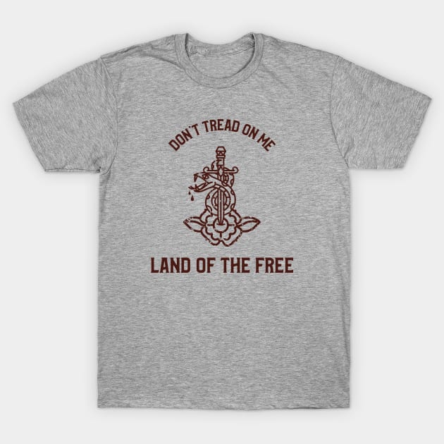 Don't Tread On Me, Land Of The Free T-Shirt by DDSTees